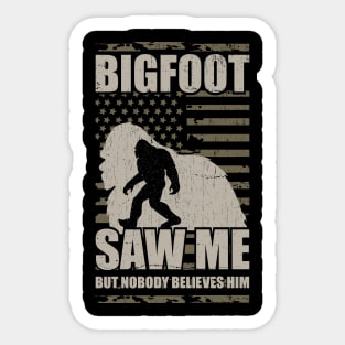 bigfoot saw me but nobody believes him vintage Sticker